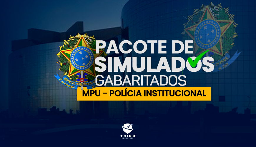 Imagem curso PACOTE DE SIMULADOS GABARITADOS - MPU - POLÍCIA INSTITUCIONAL