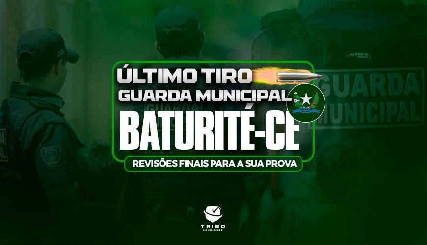 Imagem curso ÚLTIMO TIRO - GUARDA MUNICIPAL DE BATURITÉ-CE