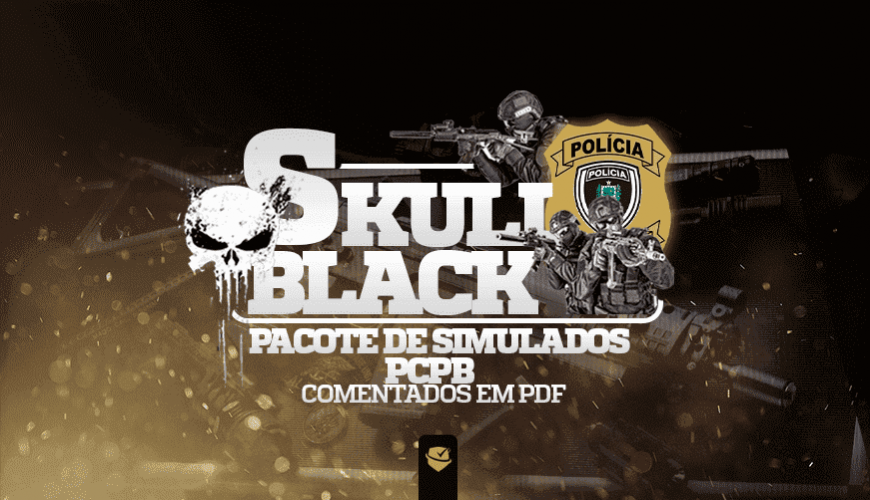 Imagem curso SKULL BLACK - | PACOTE DE SIMULADOS COMENTADOS - POLÍCIA CIVIL DA PARAÍBA