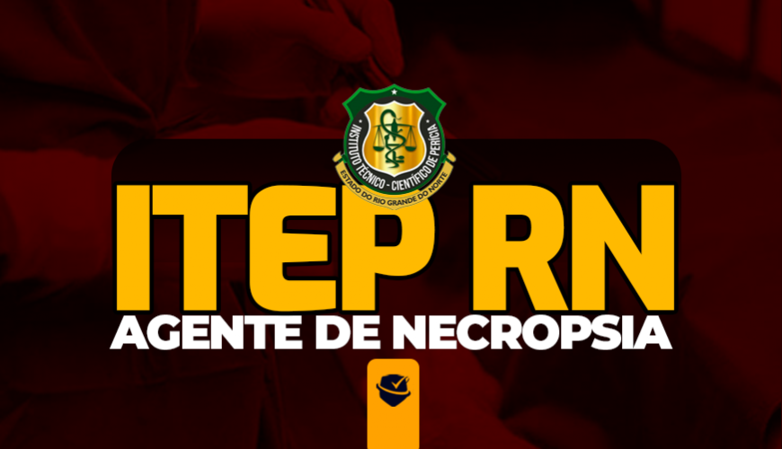 Imagem curso ITEP RN - AGENTE DE NECROPSIA