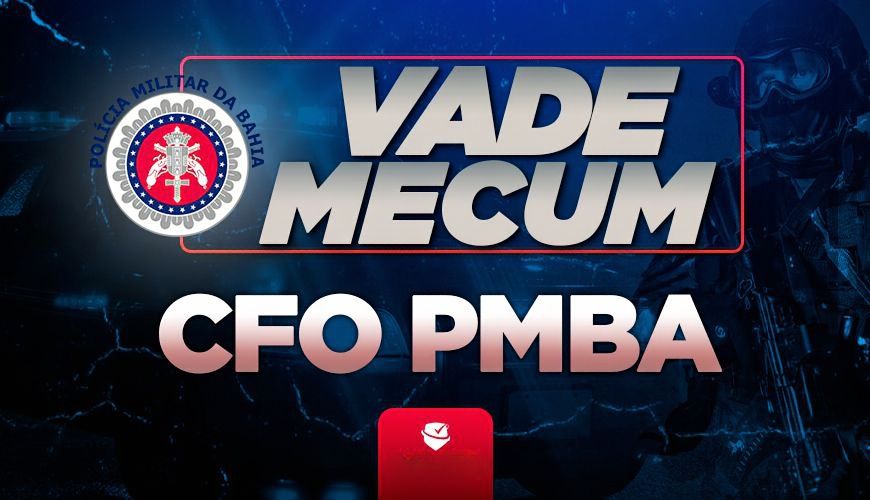 Imagem curso VADE MECUM - OFICIAL DA POLÍCIA MILITAR DA BAHIA - CFO PM BA