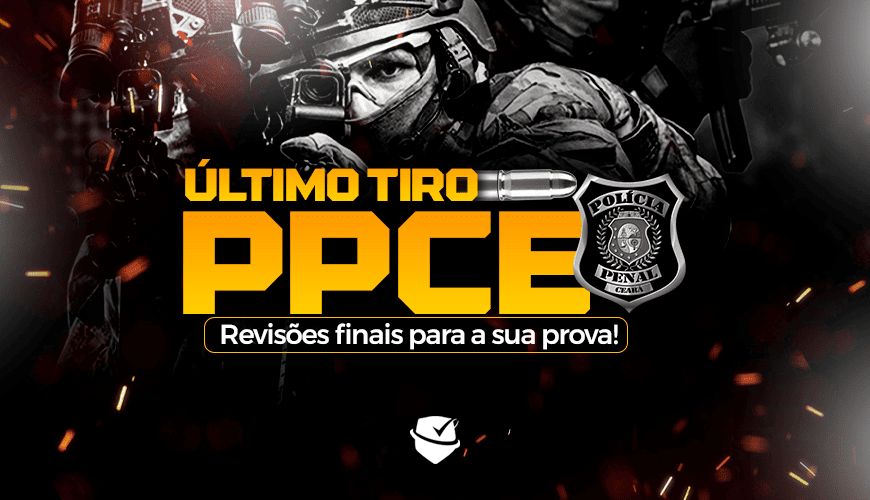 Imagem curso ÚLTIMO TIRO PPCE - REVISÕES FINAIS