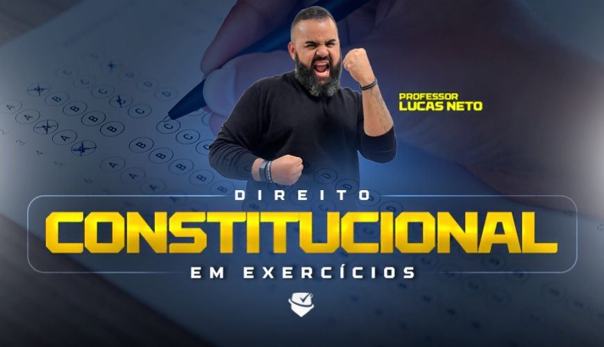 Imagem curso DIREITO CONSTITUCIONAL EM EXERCÍCIOS