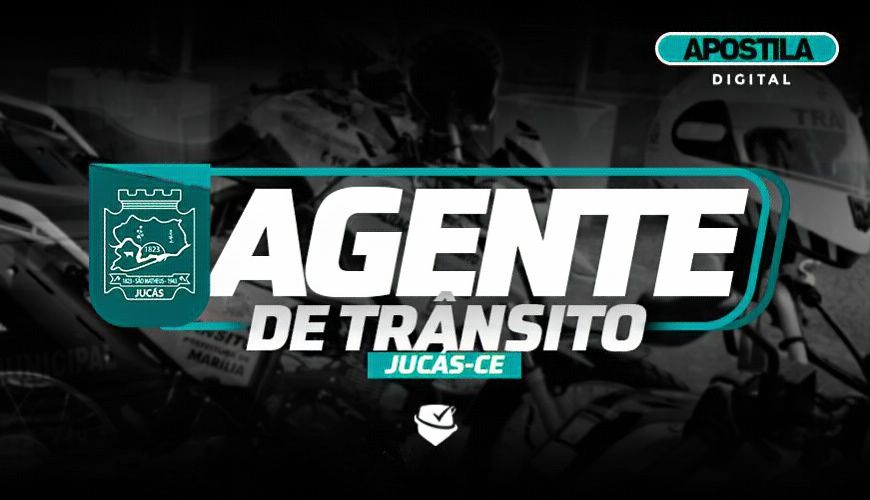 Imagem curso APOSTILA DIGITAL AGENTE DE TRÂNSITO DE JUCÁS - CE