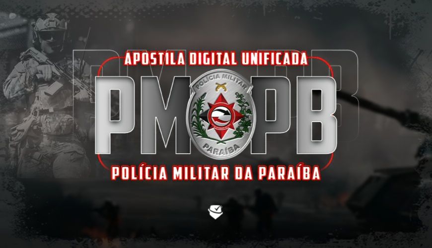 Imagem curso APOSTILA DIGITAL UNIFICADA - POLÍCIA MILITAR DO ESTADO DA PARAÍBA - PMPB