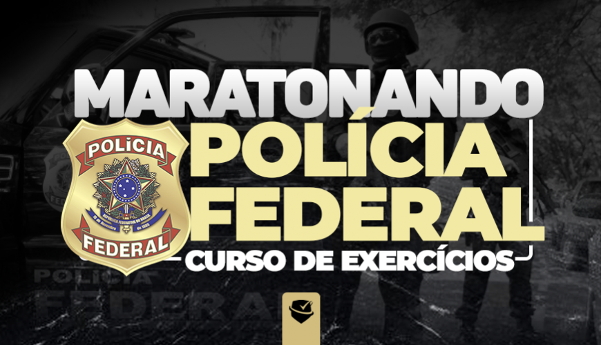 Imagem curso MARATONANDO  POLÍCIA FEDERAL - PF