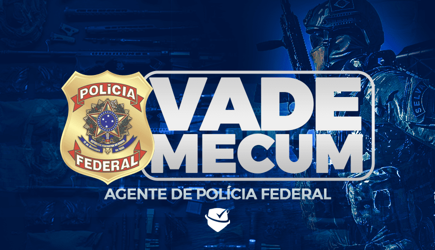 Imagem curso VADE MECUM - AGENTE DE POLÍCIA FEDERAL - PF