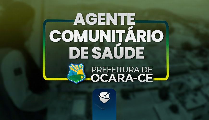 Imagem curso PREFEITURA MUNICIPAL DE OCARA-CE - AGENTE COMUNITÁRIO DE SAÚDE