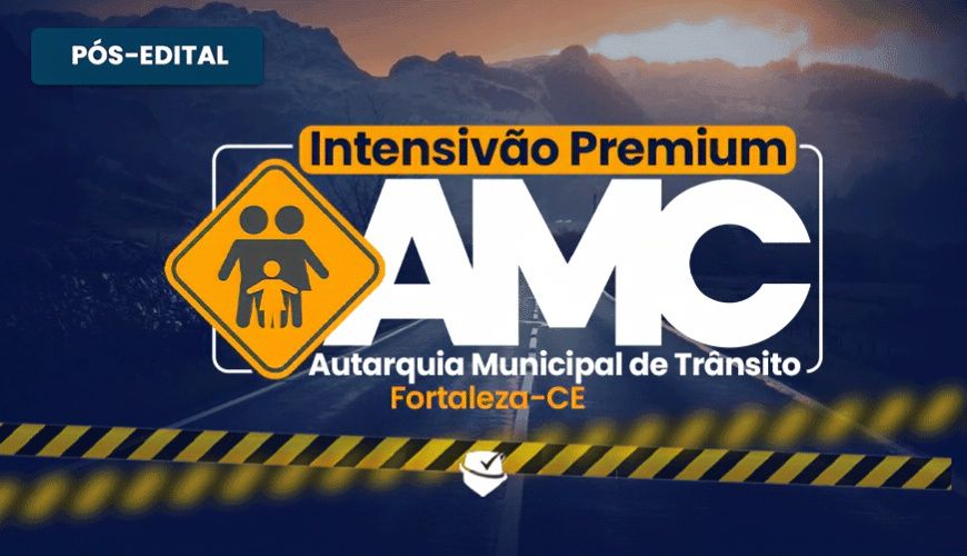 Imagem curso AGENTE MUNICIPAL DE OPERAÇÃO E FISCALIZAÇÃO DE TRÂNSITO - AMC - FORTALEZA - PÓS-EDITAL