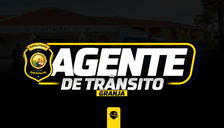 Imagem curso AGENTE DE TRÂNSITO DE GRANJA - CE