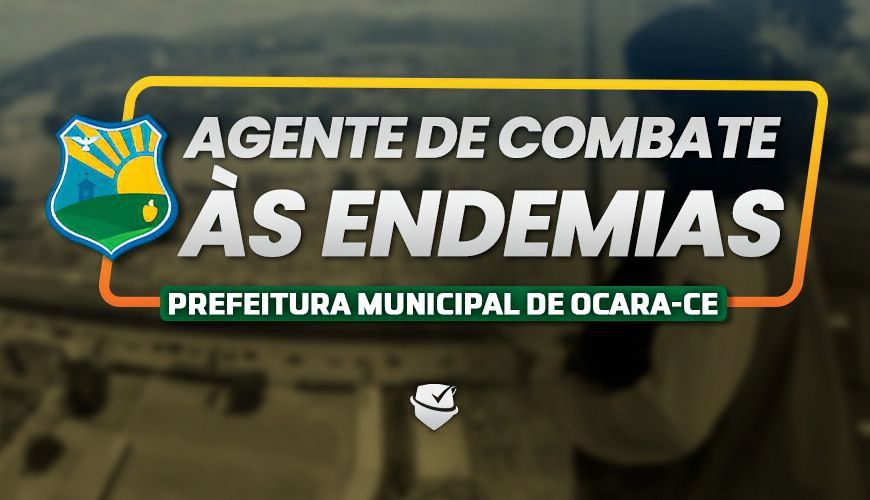 Imagem curso PREFEITURA MUNICIPAL DE OCARA-CE - AGENTE DE COMBATE ÀS ENDEMIAS