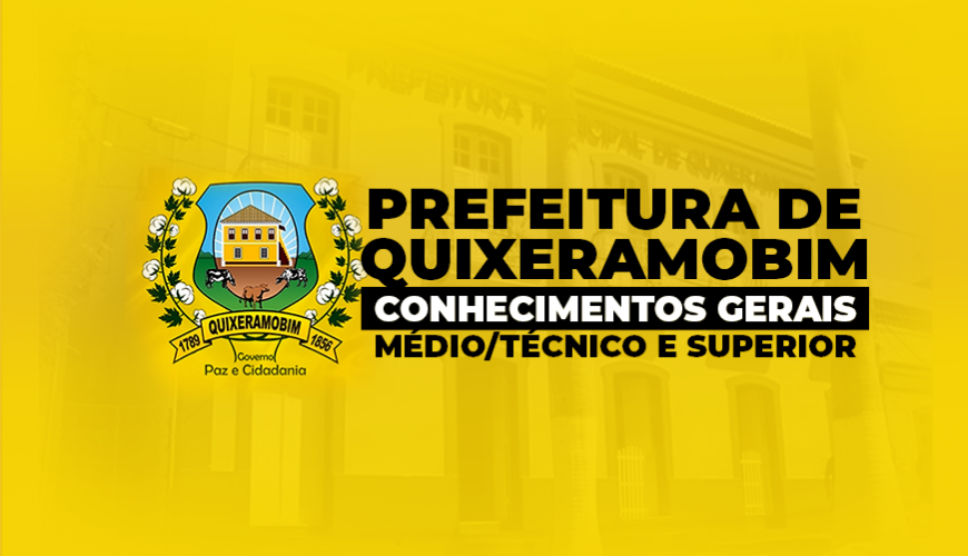 Imagem curso PREFEITURA MUNICIPAL DE QUIXERAMOBIM-CE - NÍVEL MÉDIO, TÉCNICO E SUPERIOR