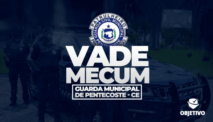 Imagem curso VADE MECUM GUARDA MUNICIPAL DE PENTECOSTE - CE