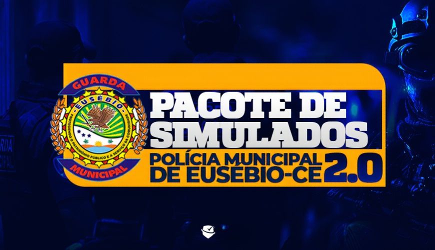 Imagem curso PACOTE DE SIMULADOS COMENTADOS POLÍCIA MUNICIPAL DE EUSÉBIO 2.0 - PME