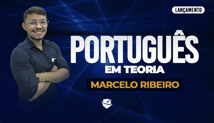 Imagem curso PORTUGUÊS EM TEORIA - MARCELO RIBEIRO