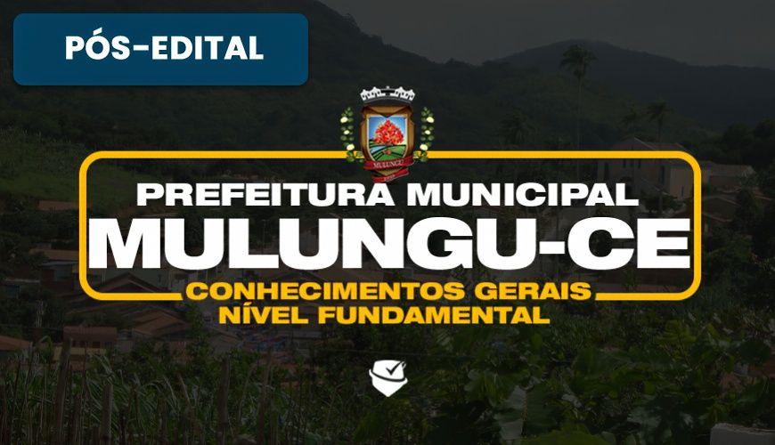 Imagem curso PREFEITURA MUNICIPAL DE MULUNGU-CE - CONHECIMENTOS GERAIS NÍVEL FUNDAMENTAL