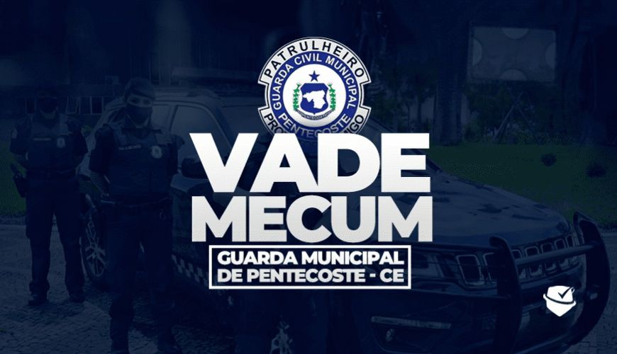 Imagem curso VADE MECUM GUARDA MUNICIPAL DE PENTECOSTE - CE