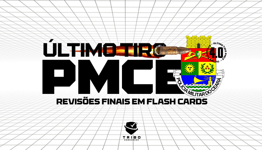 Imagem curso ÚLTIMO TIRO PMCE 4.0 - REVISÕES FINAIS PARA A SUA PROVA