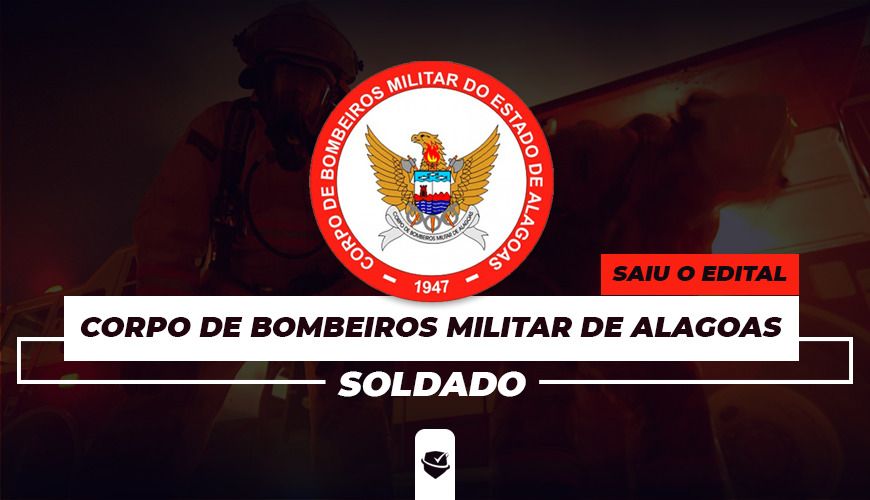 Imagem curso CORPO DE BOMBEIROS MILITAR DE ALAGOAS  - SOLDADO - CBMAL