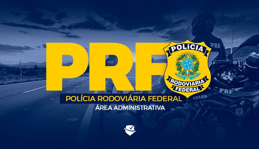 Imagem curso POLÍCIA RODOVIÁRIA FEDERAL - PRF - ÁREA ADMINISTRATIVA