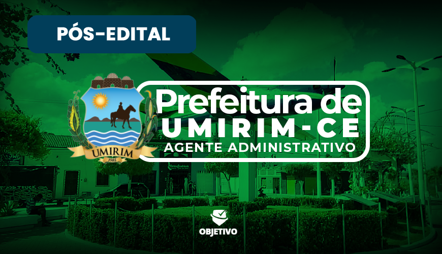 Imagem curso PREFEITURA MUNICIPAL DE UMIRIM/CE - AGENTE ADMINISTRATIVO - PÓS-EDITAL