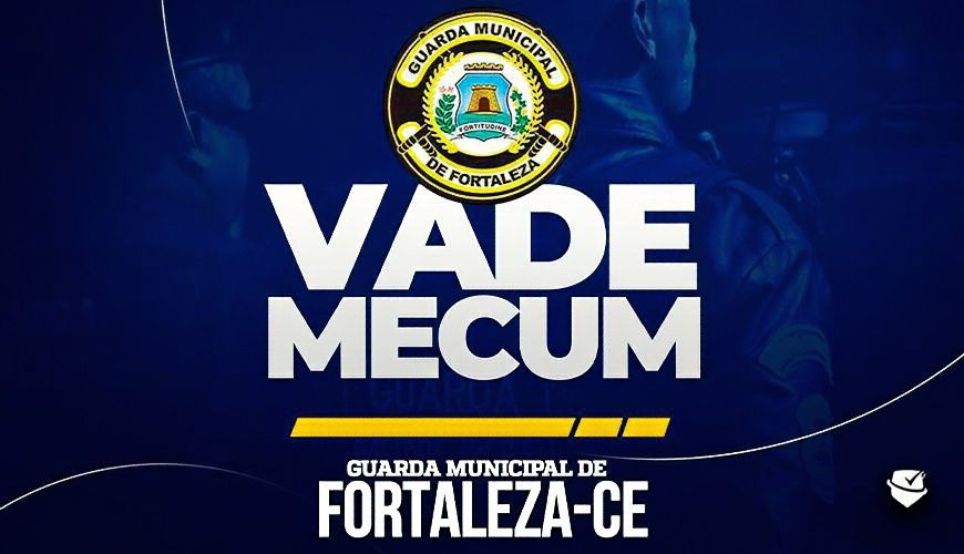 Imagem curso VADE MECUM GUARDA MUNICIPAL DE FORTALEZA - GMF