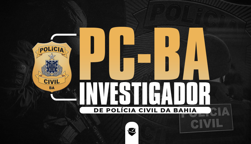 Imagem curso POLÍCIA CIVIL DA BAHIA - PCBA - INVESTIGADOR