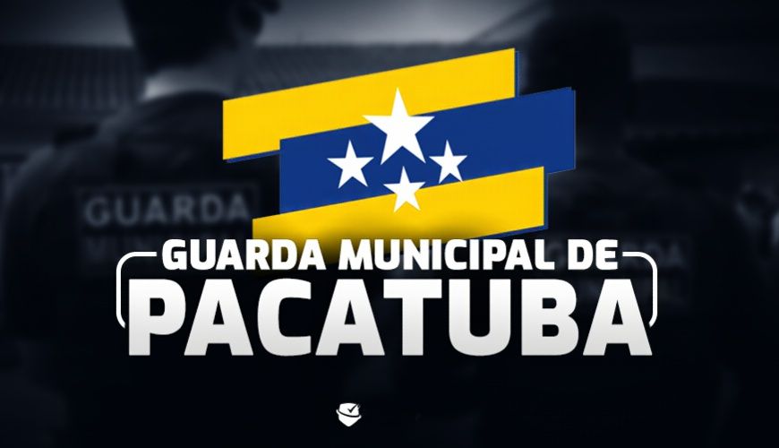 Imagem curso GUARDA MUNICIPAL DE PACATUBA CE - GMP