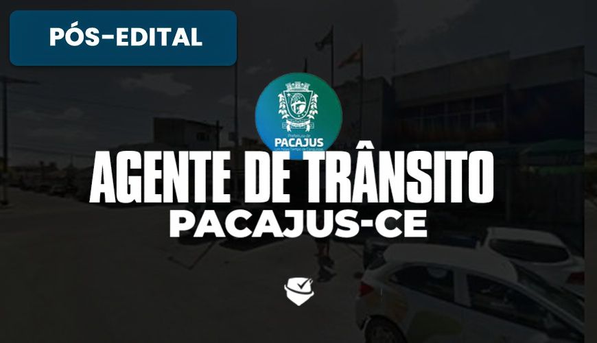 Imagem curso AGENTE DE TRÂNSITO DE PACAJUS - CE