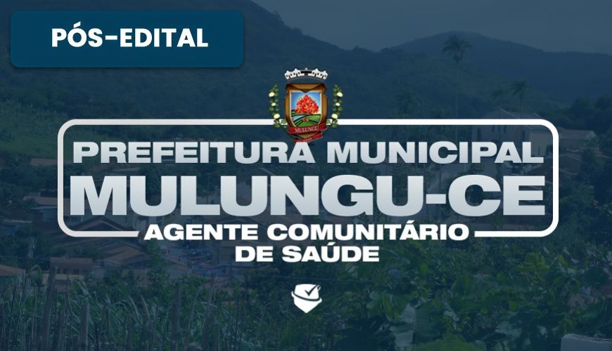 Imagem curso PREFEITURA MUNICIPAL DE MULUNGU-CE - AGENTE COMUNITÁRIO DE SAÚDE