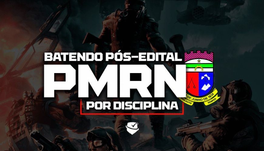 Imagem curso BATENDO PÓS-EDITAL POR DISCIPLINA - PM RN