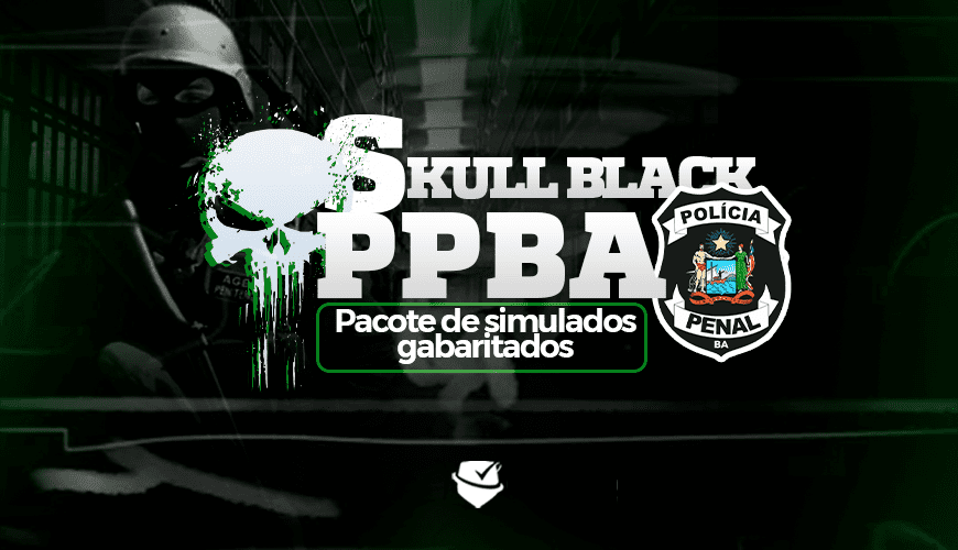 Imagem curso SKULL BLACK - PACOTE DE SIMULADOS GABARITADOS - PPBA