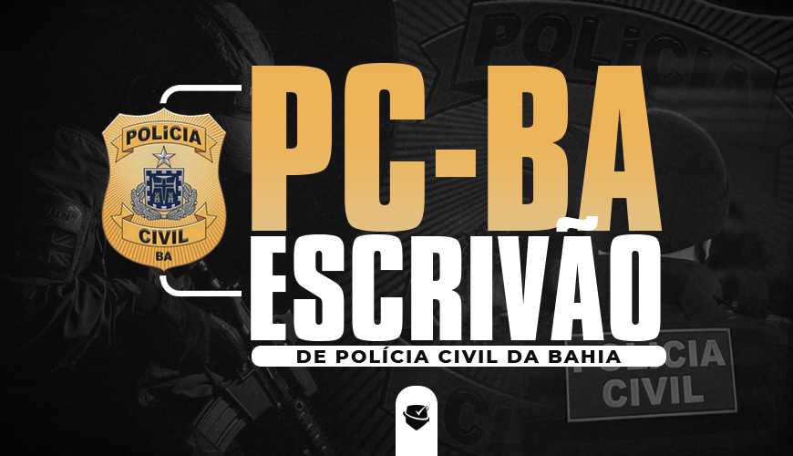 Imagem curso POLÍCIA CIVIL DA BAHIA - PCBA - ESCRIVÃO