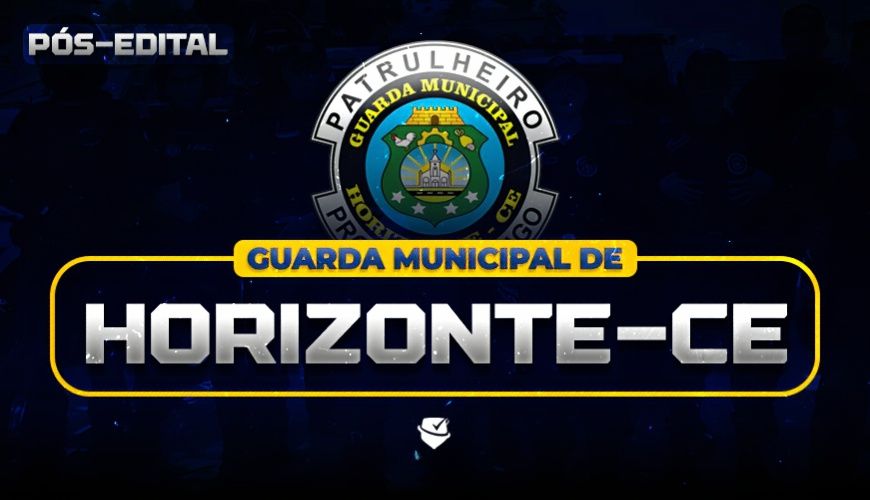 Imagem curso GUARDA MUNICIPAL DE HORIZONTE - CE