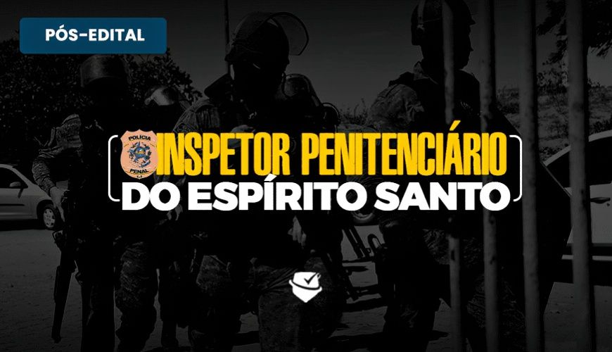 Imagem curso INSPETOR PENITENCIÁRIO DO ESTADO DO ESPÍRITO SANTO