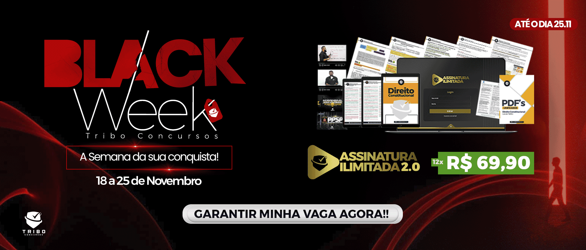 SLIDE GRANDE - BLACK WEEK - TRIBO CONCURSOS